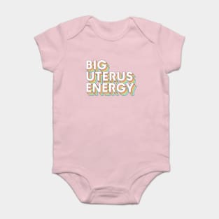 Big Uterus Energy / Feminist Typography Design Baby Bodysuit